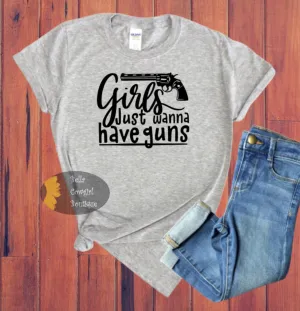 Girls Just Wanna To Have Guns Second Amendment Patriotic Women's T-Shirt